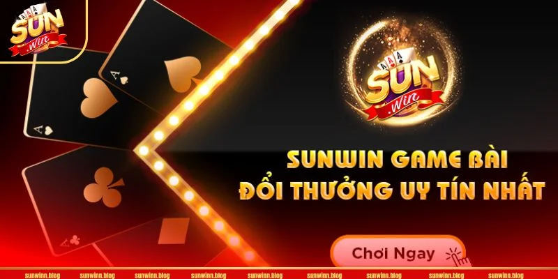 Cược SUNWIN được đánh giá cao bởi độ uy tín, an toàn.