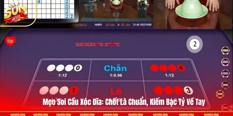 Mẹo Soi Cầu Xóc Đĩa: Chốt Là Chuẩn, Kiếm Bạc Tỷ Từ Nhà Cái