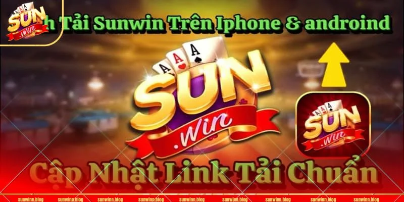 Truy cập đúng đường link để tải app SUNWIN bản mới nhất về máy. 